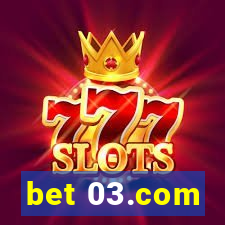 bet 03.com